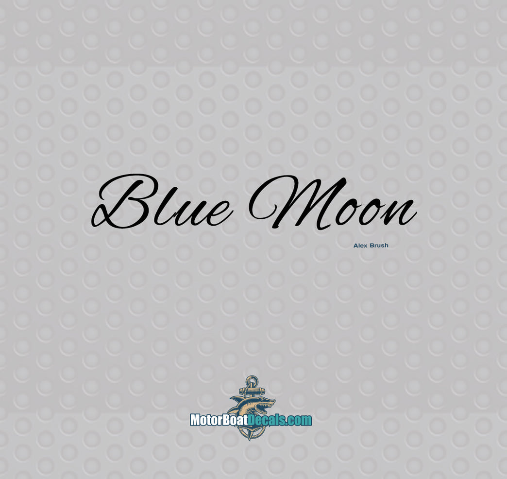 Blue Moon 1 Color Boat Name Decal