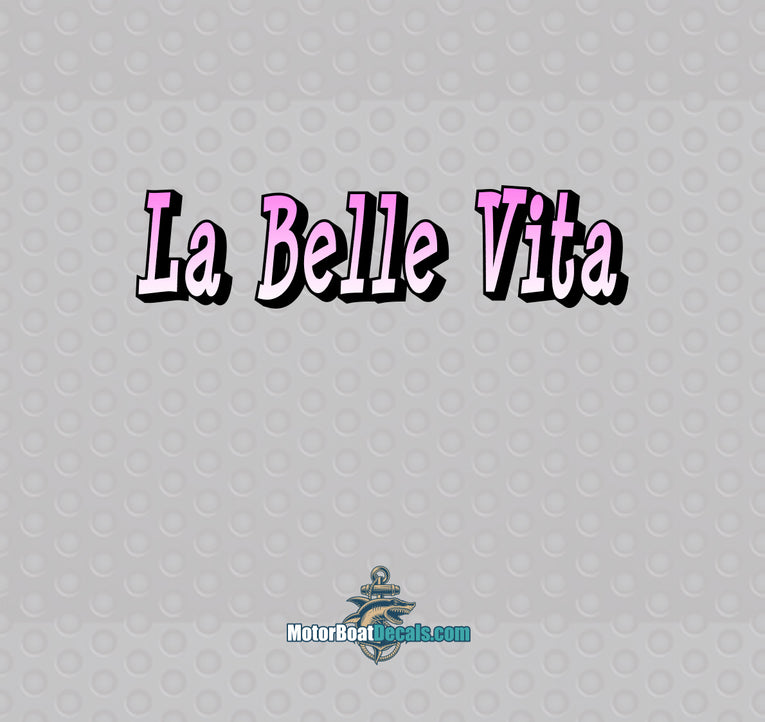 La Belle Vita Boat Name Decal