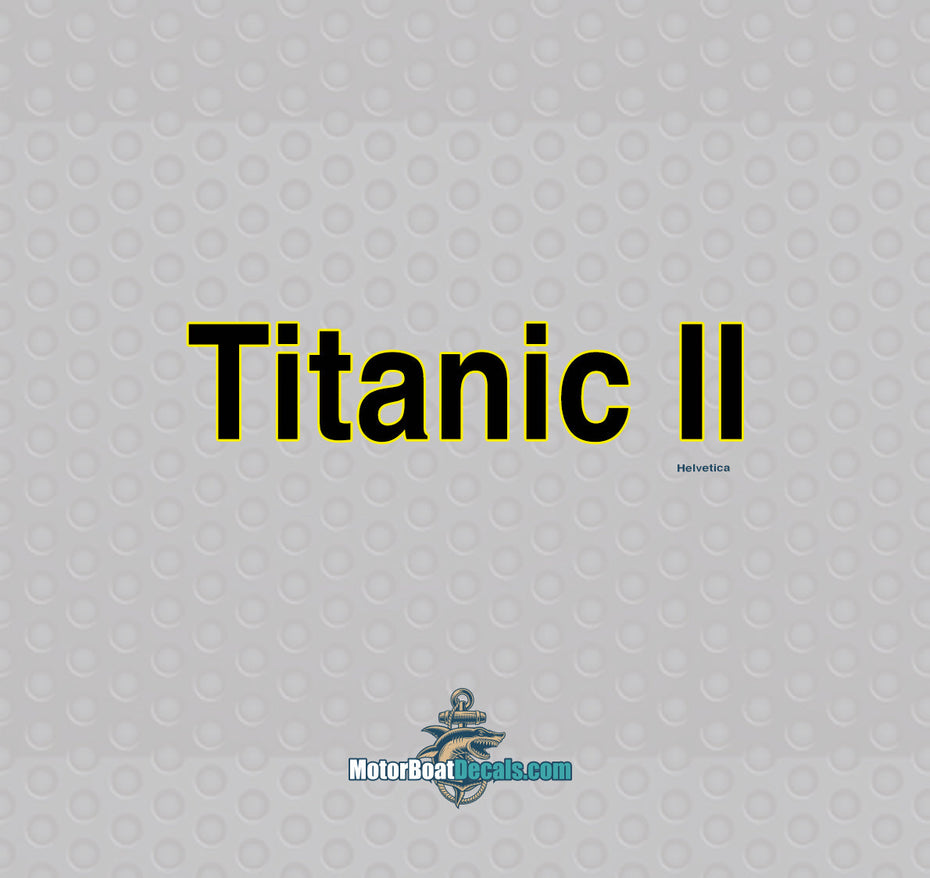 Titanic 2 Color Boat Name Decal