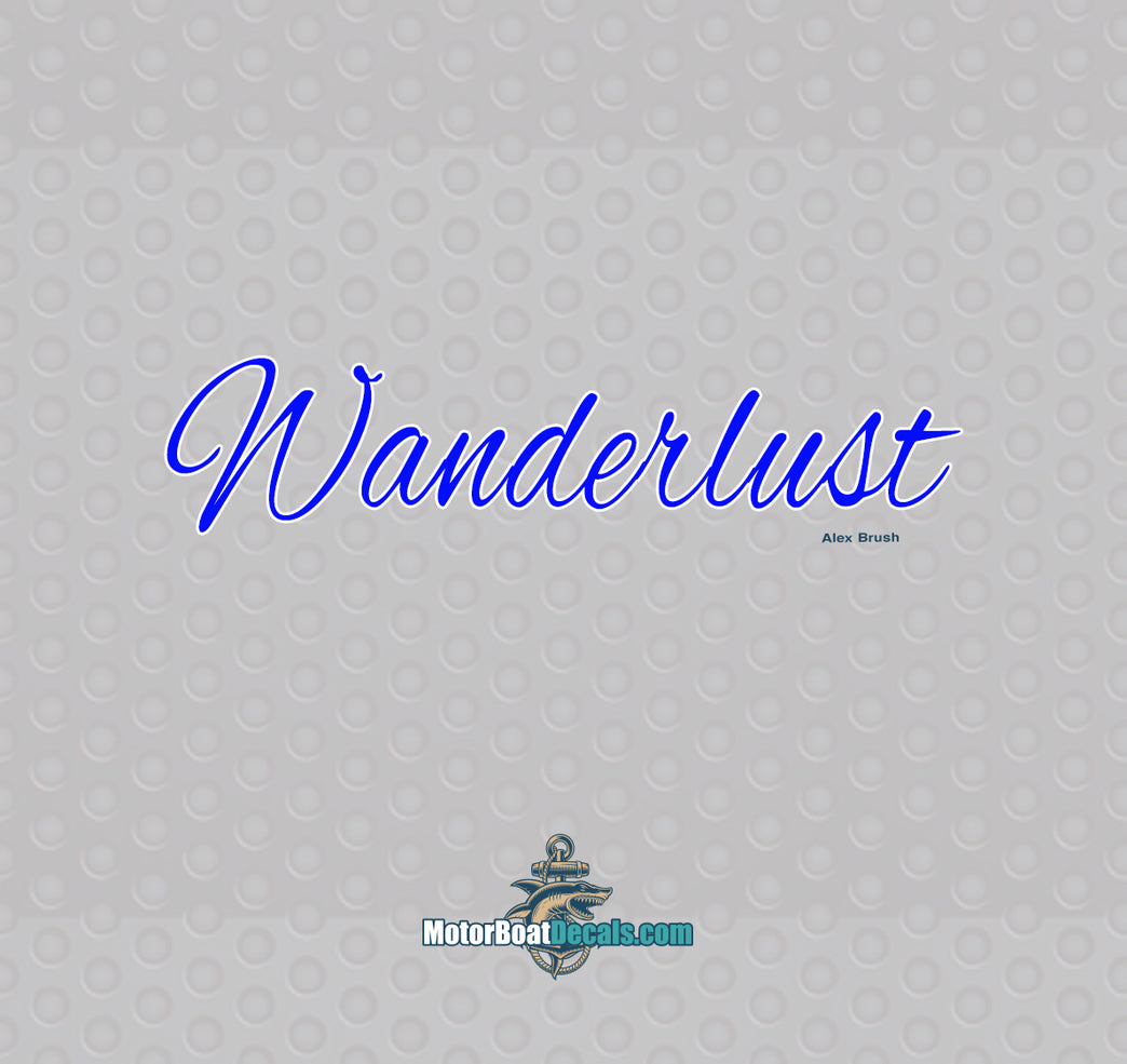 Wanderlust 2 Color Boat Name Decal